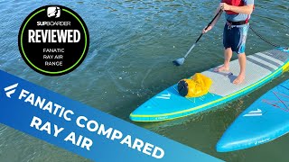 2023 Fanatic Ray Air Range  Comparison Review [upl. by Fugere]