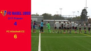 FC Allschwil C2 vs FC BASEL U17 Frauen [upl. by Atilegna]