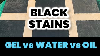 Best Black Stain Oil vs Water vs Gel [upl. by Ardyth]