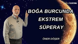 BOĞA BURCUNDA EKSTREM SÜPERAY [upl. by Herzog]