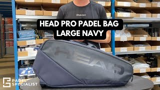 HEAD Pro Padel Bag Large Navy Test amp Guide [upl. by Etteraj]