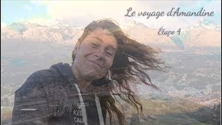 Le voyage dAmandine  Étape 4 [upl. by Sumner]