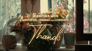 Wanitwa Mos Master KG amp Seemah  Thando Feat Lowsheen Official Audio [upl. by Yderf]