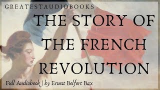 THE STORY OF THE FRENCH REVOLUTION  FULL AudioBook 🎧📖  Greatest🌟AudioBooks [upl. by Moth]