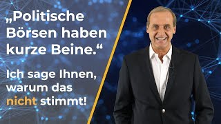 quotPolitische Börsen haben kurze Beinequot  Ich sage Ihnen warum das nicht stimmt  Florian Homm [upl. by Salli]