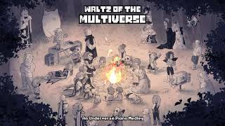 Waltz of The Multiverse  An Underverse Piano Medley 300000 Subs Special [upl. by Iot]