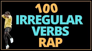 100 Irregular Verbs Rap [upl. by Adnara368]