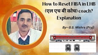 How to reset FIBA ll explanation by GS Mishra Guard Counsellor ll Prayagraj [upl. by Zaria]