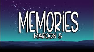 MEMORIES BY MAROON 5 lyrics [upl. by Ihc]