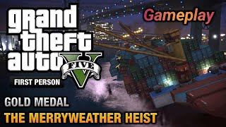 The Merryweather Heist  Grand Theft Auto V Gameplay Guide [upl. by Constantia346]