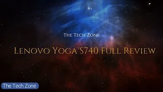 Lenovo Yoga S740 Full Review [upl. by Asertal]