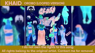 Khaid Rema  Orobo Looped Version [upl. by Atniuqal]