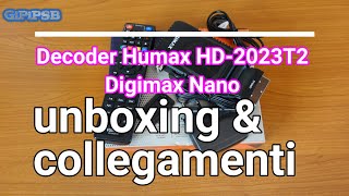 Decoder digitale terrestre DVBT2 HD2023T2 Digimax Nano  Unboxing e Collegamenti [upl. by Minardi26]