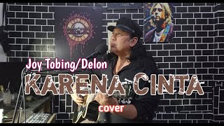 Karena Cinta Joy TobingDeloncover akustik lirik [upl. by Sadowski]