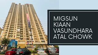 Migsun Kiaan Vasundhara Atal Chowk Ready To Move in 2 3 amp 4 BHK Flat available Call me 9818428778 [upl. by Rodenhouse]