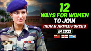 12 Best Ways For Women To Join Indian Armed Forces In 2023 [upl. by Naynek]