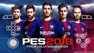 Nostalgia PES 2018 PPSSPP ANDROID OFFLINE BEST GRAPHICS NEW UPDATE  Fifa 18 ppsspp mod [upl. by Keary]