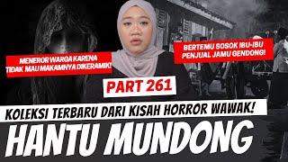 HANTU MUNDONG  KHW PART 261 [upl. by Lah]