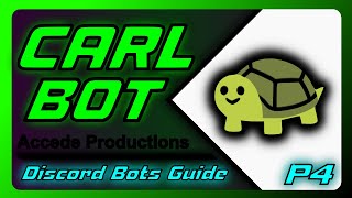 Complete Guide To CarlBot For Discord  Discord Bots Guide P4 [upl. by Mandelbaum]