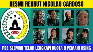 Resmi Rekrut Nicolao Cardoso❗Berikut 8 Pemain Asing PSS Sleman di Liga 1 [upl. by Rosanne]