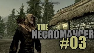 Surviving Skyrim  The Necromancer 03 [upl. by Adnalahs278]