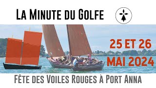 La Minute du Golfe  E15  Fêtes des Voiles Rouges 2024 [upl. by Harwell946]