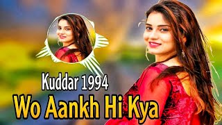 Woh Aankh Hi Kya l Kumar Sanu amp Alka Yagnik l Kuddar1994 l 90s Love Song  Old Bollywood Song [upl. by Seumas629]