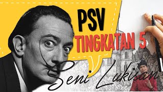 PSV Tingkatan 5  Seni Halus  Lukisan [upl. by Eehc182]