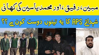 Shaheed APS boy Rapiq Raza bangash Mubeen Shah afredi Muhammad Yasin shaheed [upl. by Symons]