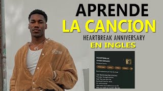 APRENDE LA CANCION Giveon  Heartbreak Anniversary letra español CON EXPLICACION [upl. by Atreb]