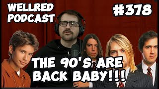 WellRED Podcast 378  The 90s Are Back Baby [upl. by Pathe]