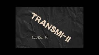 Clase 16 TransmiII [upl. by Duaner]