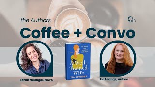 quotA WellTrained Wifequot  COFFEE  CONVO w Tia Levings [upl. by Anuaf]