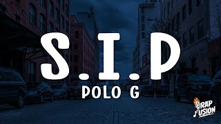 Polo G  SIP Lyrics [upl. by Sue]