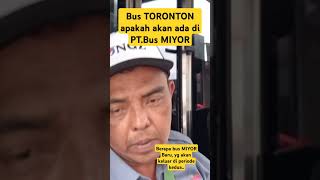 Apakah akan ada bus TORONTON DI MIYOR [upl. by Snej857]