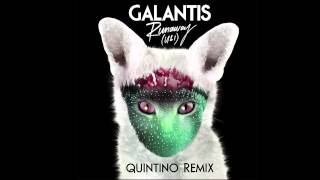 Galantis  Runaway U amp I Quintino Remix [upl. by Bradski]