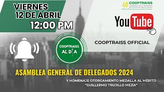 Cooptraiss al Día ASAMBLEA GENERAL DE DELEGADOS 2024 [upl. by Ardnama]