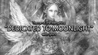 quotDedicated to Moonlightquot Menphina Theme with Lyrics  Final Fantasy XIV [upl. by Lebbie]