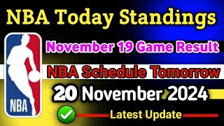 NBA TODAY STANDINGS UPDATE  Nov 20 Games Schedule  19 Games Result NBA [upl. by Mariejeanne]