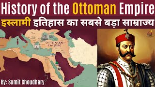 Rise and Fall of the Ottoman Empire  History of Ottoman Empire The Mightiest Islamic sultanate [upl. by Lundberg]