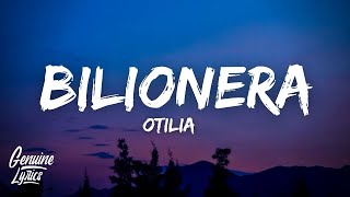 Otilia  Bilionera LyricsLetra quottomame la mano que tu eres cosa buenaquot [upl. by Holt187]