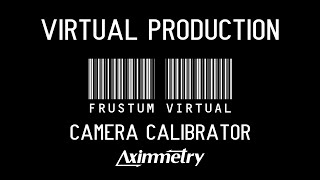 Camera Calibrator  Virtual Production  Aximmetry Unreal Engine 53 [upl. by Comstock389]