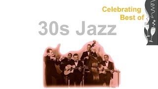 30s and 30s Jazz 30s Jazz Music and 30s Jazz Playlist of 30s Jazz and JazzMusic [upl. by Eon]