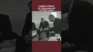 Insights in History  LBJs Relationship with Civil Rights Leader thinkingabouthistory shorts [upl. by Nesaj776]