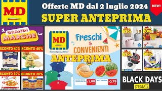 volantino MD dal 2 al 14 luglio 2024 ✅ Freschi e Convenienti 🔥 Super promozioni offerte anteprima [upl. by Ahsyek]