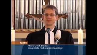 Gloria  Gottesdienst aus der Evangelischen Kirchengemeinde Aldingen [upl. by Sueddaht]