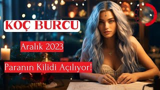 KOÇ BURCU Aralık 2023  Paranın Kilidi Açılıyor [upl. by Ymot917]