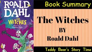 The Witches by Roald Dahl  Full Book Summary amp Analysis  Unveiling the Witchy World [upl. by Anni]