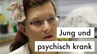 Jung und psychisch krank Doku Was ist los mit dir Deutschland [upl. by Beniamino]