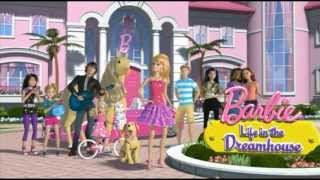 Barbie Life in the Dreamhouse Theme Song [upl. by Faunia69]